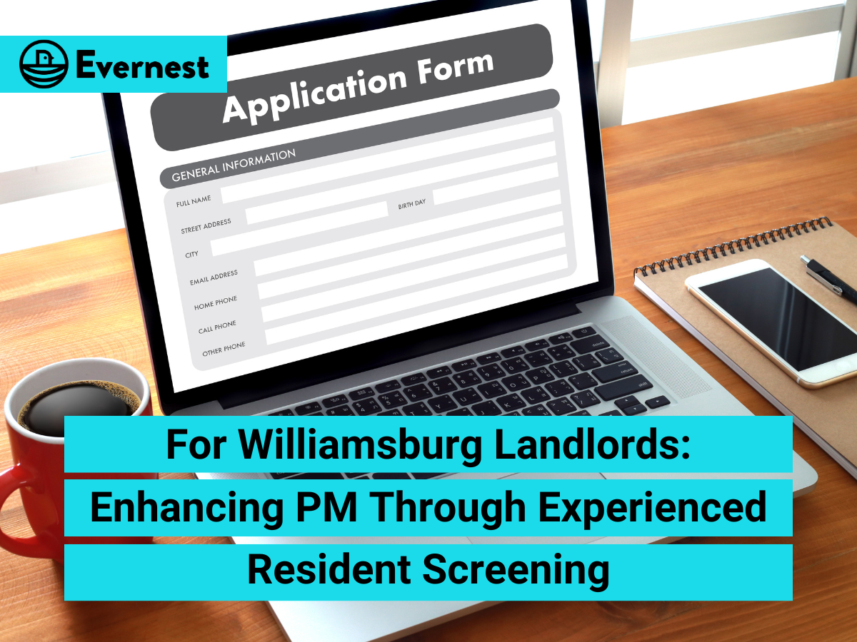 For Williamsburg Landlords: Enhancing Property Management Through Experienced Resident Screening